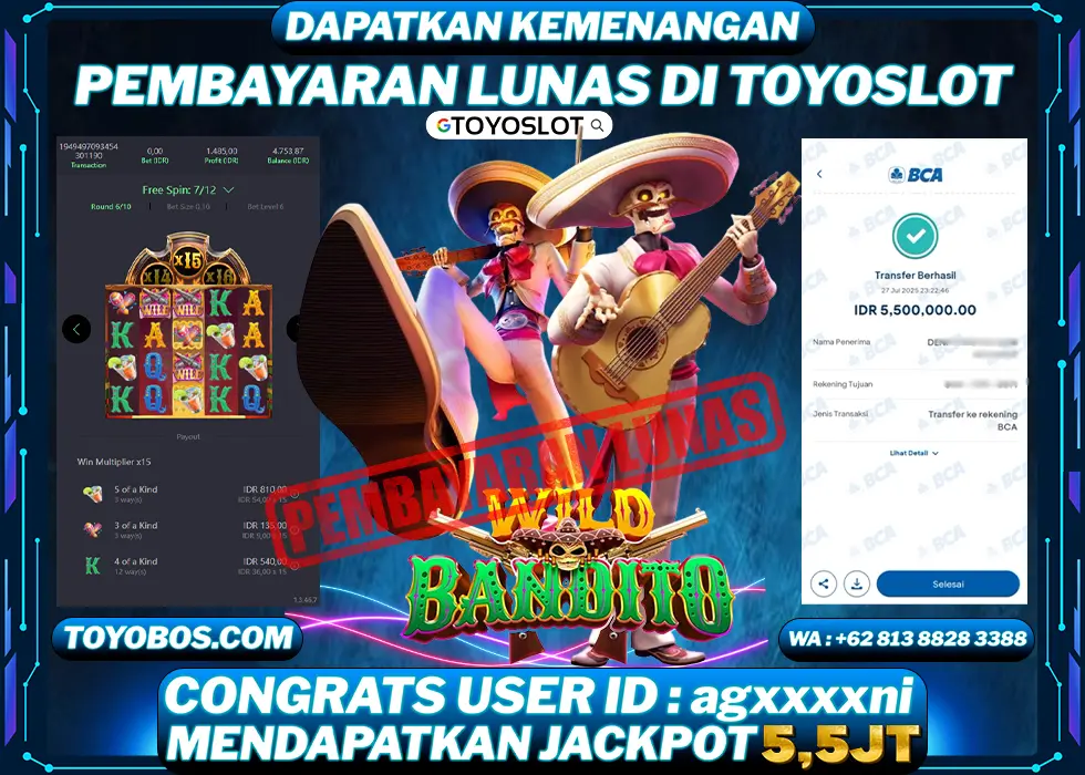 TOYOSLOT - BUKTI KEMENANGAN Wild Bandito Rp5,500,000,- LUNAS